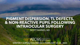 Pigment Dispersion, Tl Defects, & Non-Reactive Pupil Following Intraocular Surgery